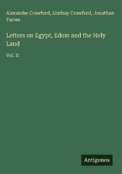 Letters on Egypt, Edom and the Holy Land