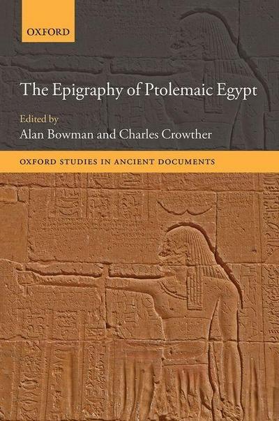 Bowman, C: Epigraphy Ptolemaic Egypt Osad C