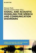Signal and Acoustic Modeling for Speech and Communication Disorders