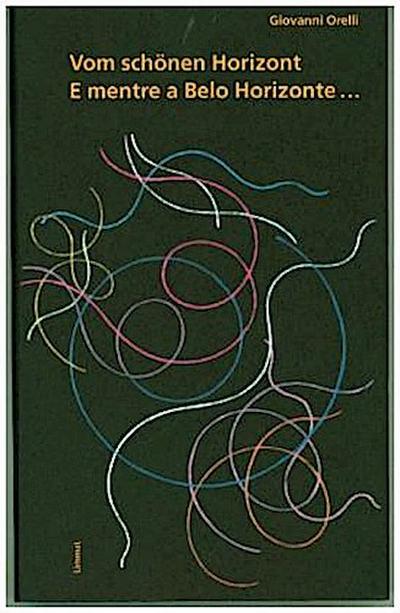 Vom schönen Horizont / E mentre a Belo Horizonte