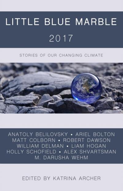 Little Blue Marble 2017: Stories of Our Changing Climate