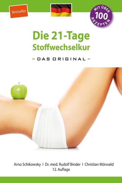 Die 21-Tage Stoffwechselkur - das Original- (German Edition)