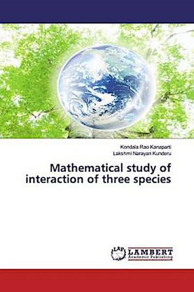 Mathematical study of interaction of three species