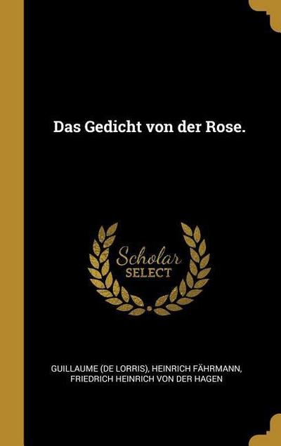 Das Gedicht von der Rose.