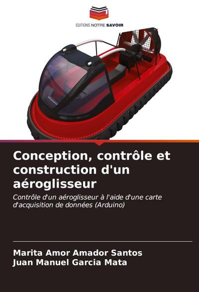 Conception, contrôle et construction d’un aéroglisseur