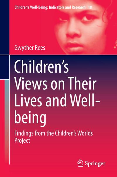 Children¿s Views on Their Lives and Well-being