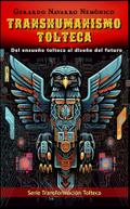 Transhumanismo Tolteca