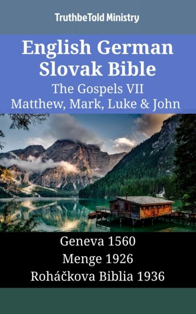 English German Slovak Bible - The Gospels VII - Matthew, Mark, Luke & John