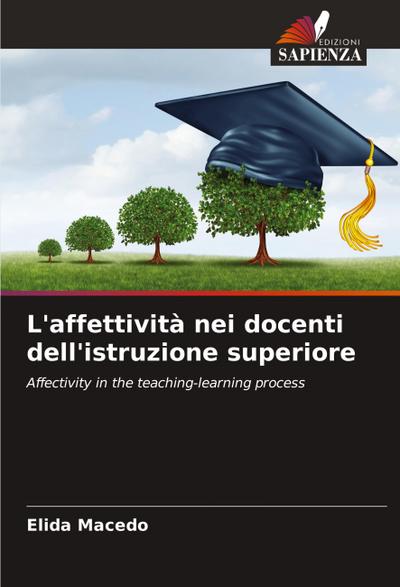 L'affettività nei docenti dell'istruzione superiore - Elida Macedo