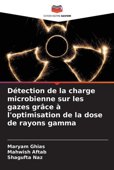 Détection de la charge microbienne sur les gazes grâce à l’optimisation de la dose de rayons gamma