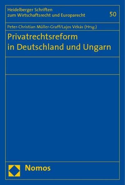 Privatrechtsreform in Deutschland und Ungarn