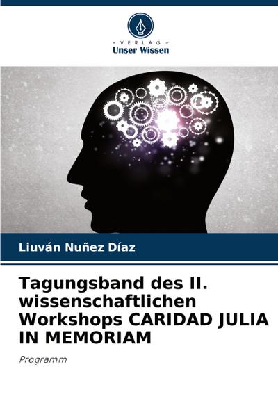 Tagungsband des II. wissenschaftlichen Workshops CARIDAD JULIA IN MEMORIAM