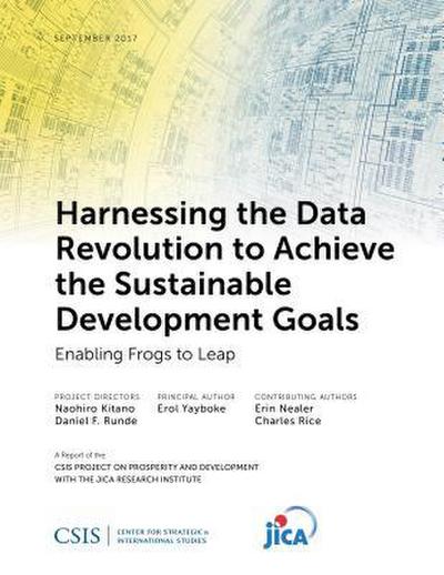 Harnessing the Data Revolution to Achieve the Sustainable Development Goals: Enabling Frogs to Leap