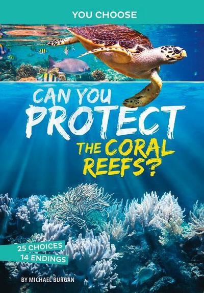 Can You Protect the Coral Reefs?