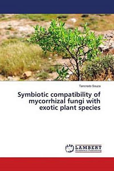 Symbiotic compatibility of mycorrhizal fungi with exotic plant species