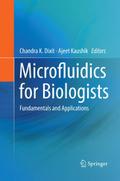 Microfluidics for Biologists