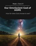 Our Omniscient God of HOPE