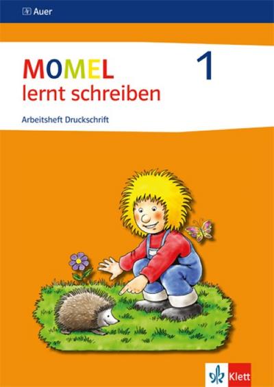 Momel lernt schreiben. Schülerarbeitsheft 1. Druckschrift