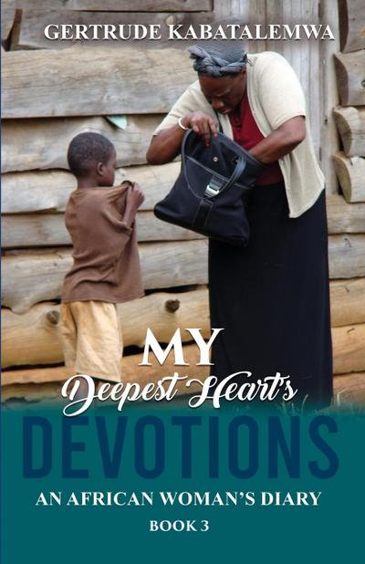 My Deepest Heart’s Devotions 3