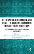 Reforming Education and Challenging Inequalities in Southern Contexts