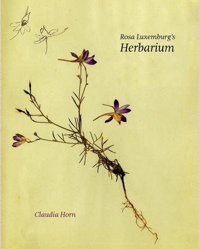 Rosa Luxemburg’s Herbarium