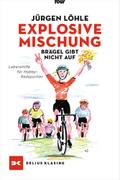 Explosive Mischung - Brägel gibt nicht auf