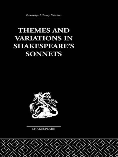 Themes and Variations in Shakespeare’s Sonnets
