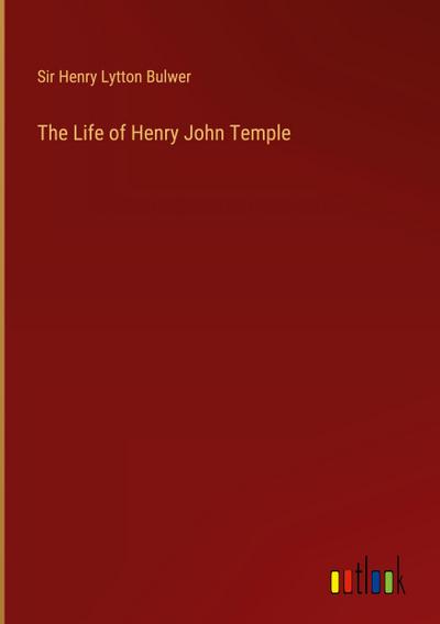 The Life of Henry John Temple