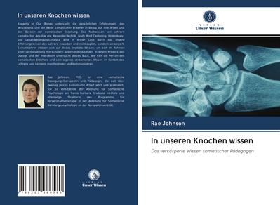 In unseren Knochen wissen