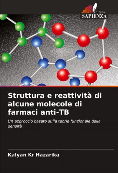 Struttura e reattività di alcune molecole di farmaci anti-TB
