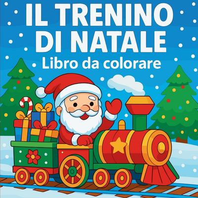 Il trenino di Natale - Libro da colorare