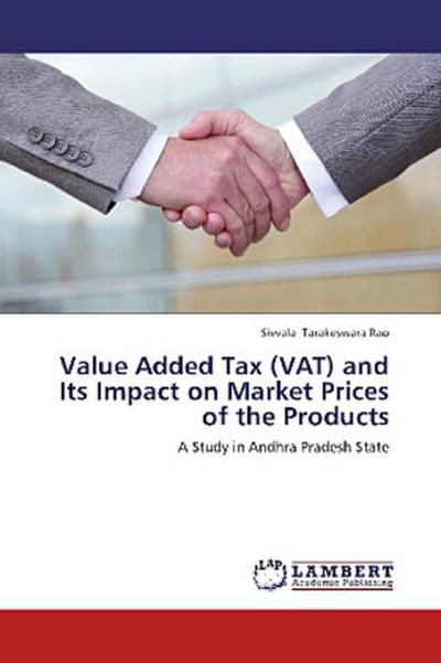 Value Added Tax (VAT) and Its Impact on Market Prices of the Products