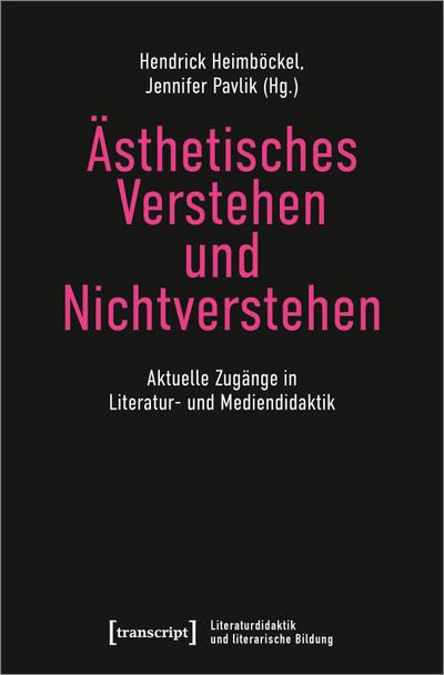 Ästhetisches Verstehen und Nichtverstehen