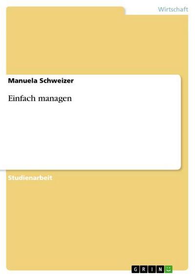Einfach managen - Manuela Schweizer