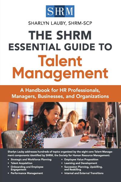 Shrm Essential Guide to Talent Management