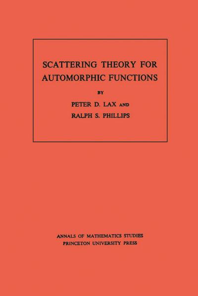 Scattering Theory for Automorphic Functions. (AM-87), Volume 87