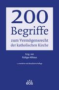 200 Begriffe zum Vermögensrecht der katholischen Kirche