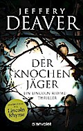 Der Knochenjäger von Jeffery Deaver | Ebook