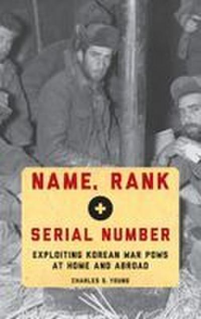 Name, Rank, and Serial Number
