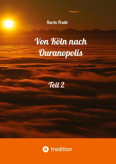 Von Köln nach Ouranopolis - Teil 2