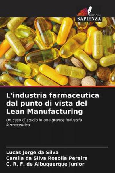 L’industria farmaceutica dal punto di vista del Lean Manufacturing