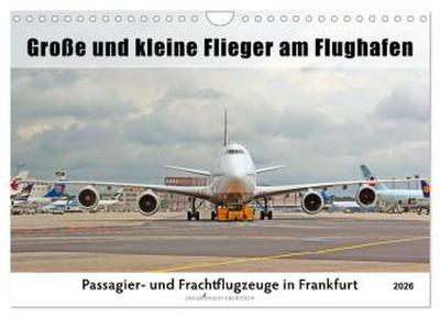 Große und kleine Flieger am Flughafen (Wandkalender 2026 DIN A4 quer), CALVENDO Monatskalender