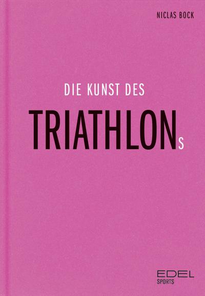 Die Kunst des Triathlons