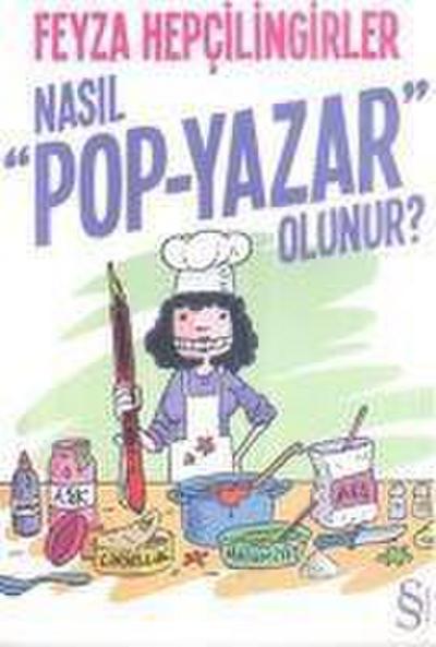 Nasil Pop - Yazar Olunur