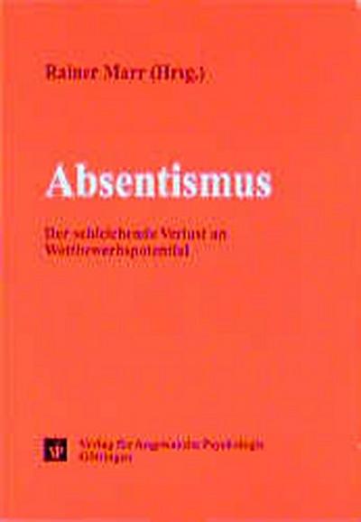 Absentismus: Der schleichende Verlust an Wettbewerbspotential