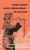 Prinz Jussuf hatte einen König in Holland