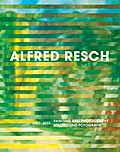 Alfred Resch.Malerei und Fotografie