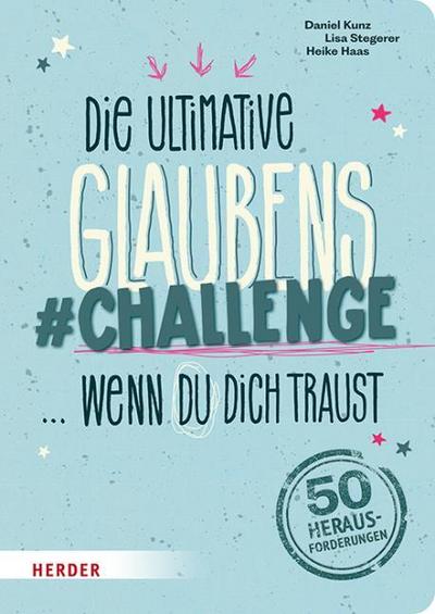 Die ultimative Glaubens-Challenge wenn du dich traust