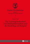 Die Typologisierbarkeit von Städtereformation und 