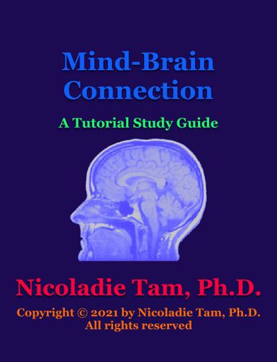 Mind-Brain Connection: A Tutorial Study Guide (Science Textbook Series)